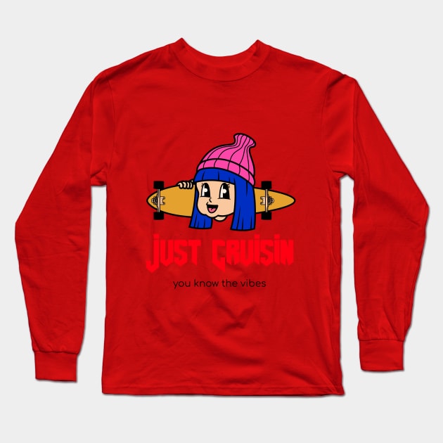 Just Cruisin Skate shirt Long Sleeve T-Shirt by Skater Nation Designs